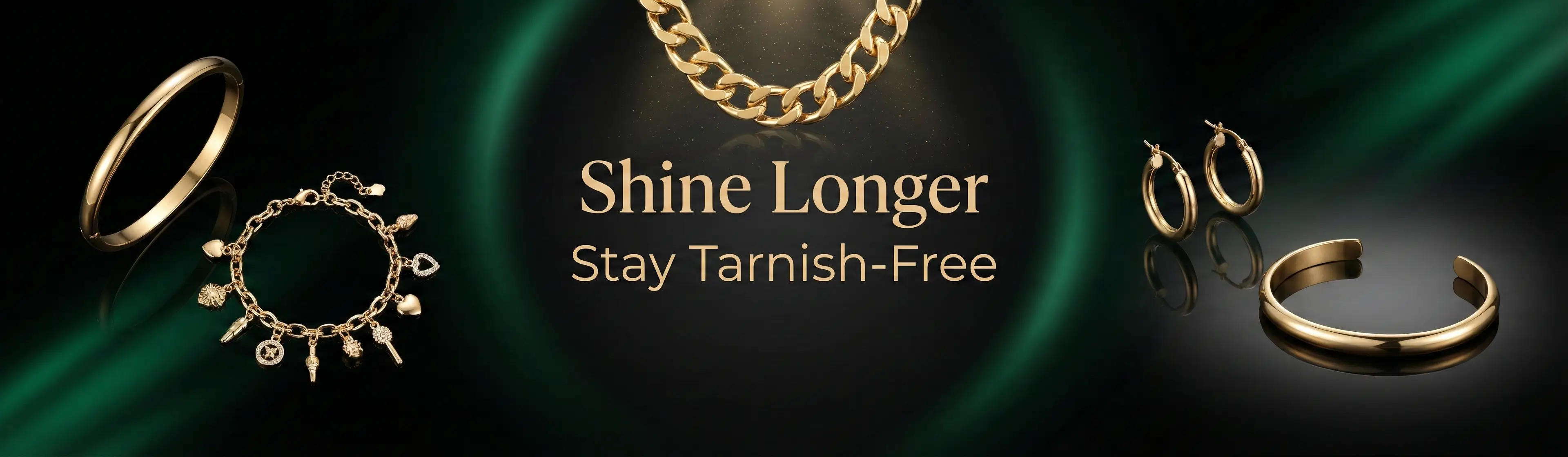 Shine longer stay tarnish free anti tarnish jewellery banner with gold charm bracelet cuff and hoops